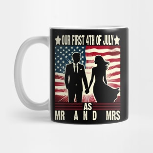 Our First 4th Of July As Mr Mrs Patriot Couple Husband Wife T-Shirt Mug